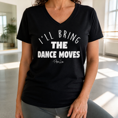 I'll Bring The Dance Moves Women's Graphic V-Neck — lifestyle hero