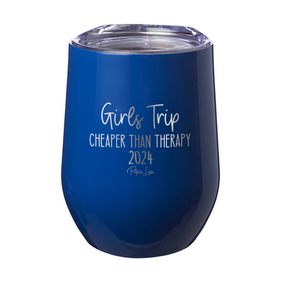 Girls Trip Cheaper Than Therapy 2024 12oz Stemless Wine Cup