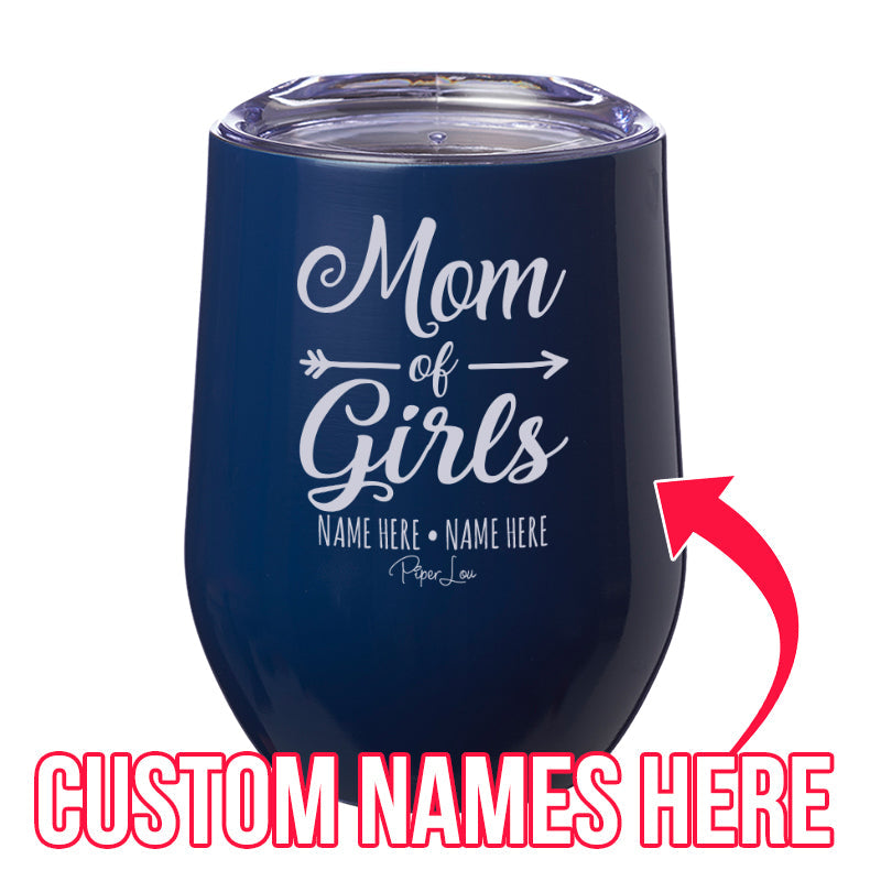 $15 Mother's Day Collection | Mom Of Girls (CUSTOM) Laser Etched Tumbler