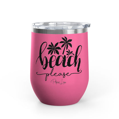 Beach Please 12oz Premium Insulated Tumbler