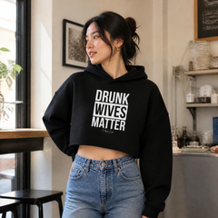 Drunk Wives Matter Cropped Hoodie — lifestyle hero