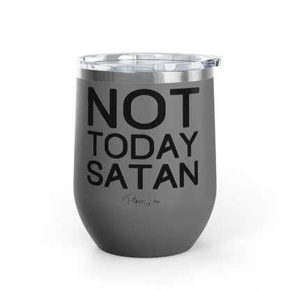 Not Today Satan 12oz Premium Insulated Tumbler