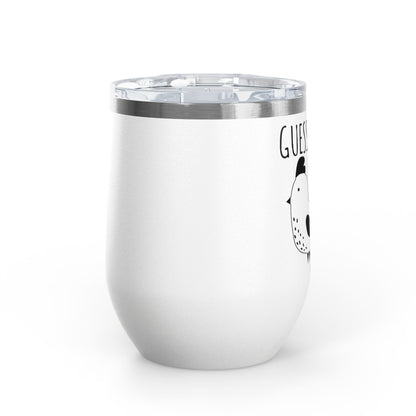 Guess What? Chicken Butt 12oz Premium Insulated Tumbler