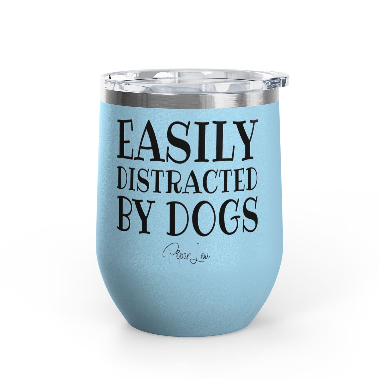 Easily Distracted By Dogs 12oz Premium Insulated Tumbler