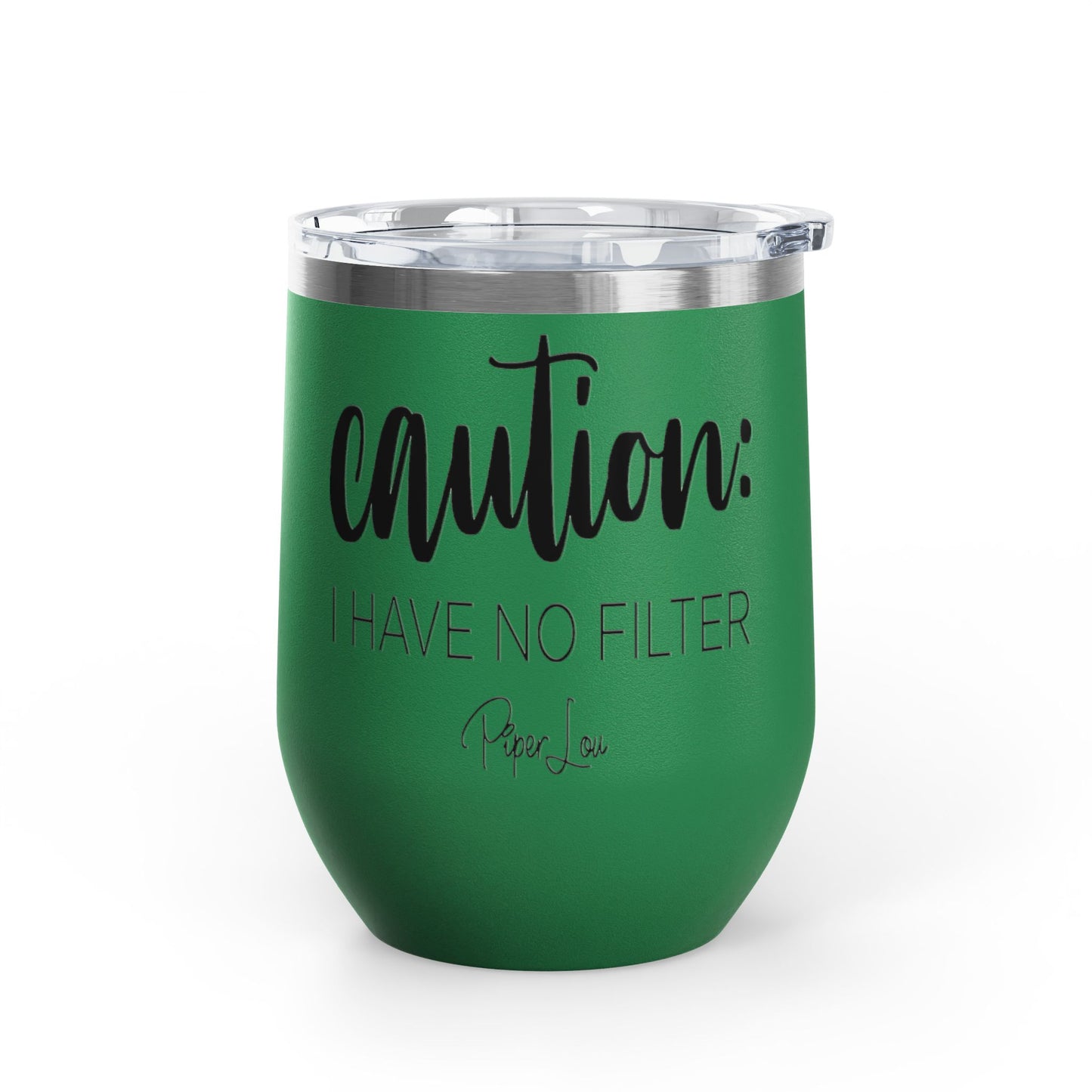 Caution: I Have No Filter 12oz Premium Insulated Tumbler
