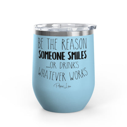 Be The Reason For Someone 12oz Premium Insulated Tumbler