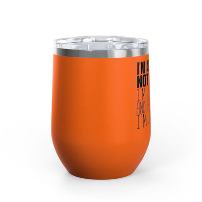 I'm Actually Not Funny...... 12oz Premium Insulated Tumbler