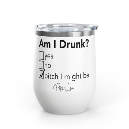 Am I Drunk Checklist 12oz Premium Insulated Tumbler