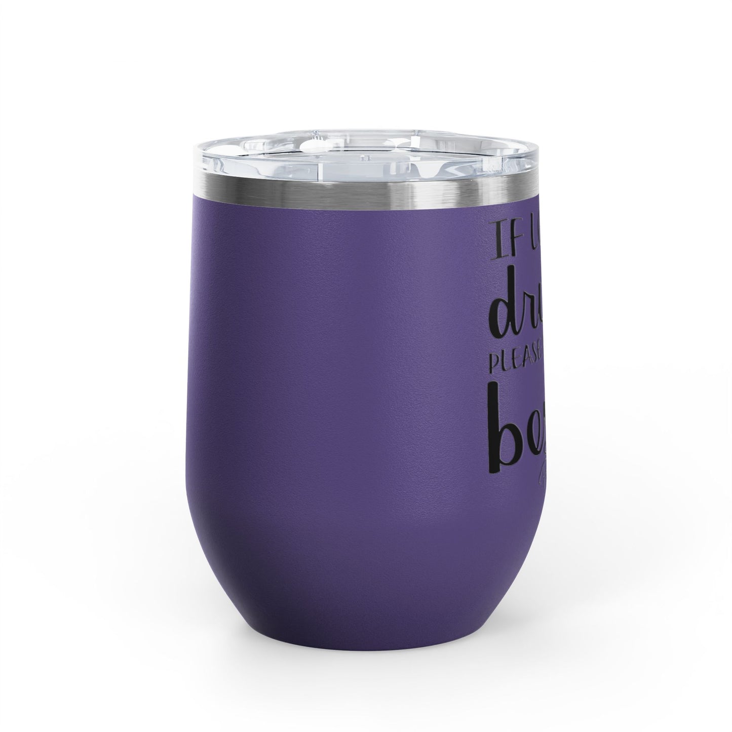 If Lost Or Drunk Return To Besite 12oz Premium Insulated Tumbler