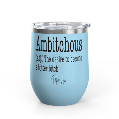 Ambitchous Definition 12oz Premium Insulated Tumbler