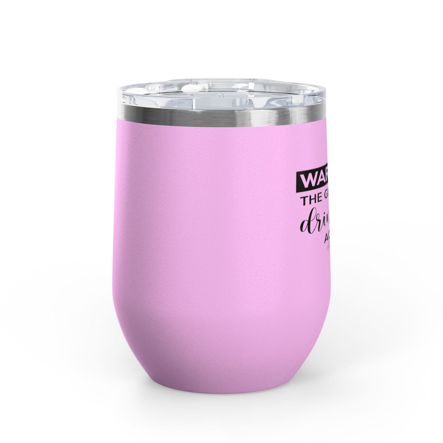 Warning! The Girls Are Drinking Again 12oz Premium Insulated Tumbler