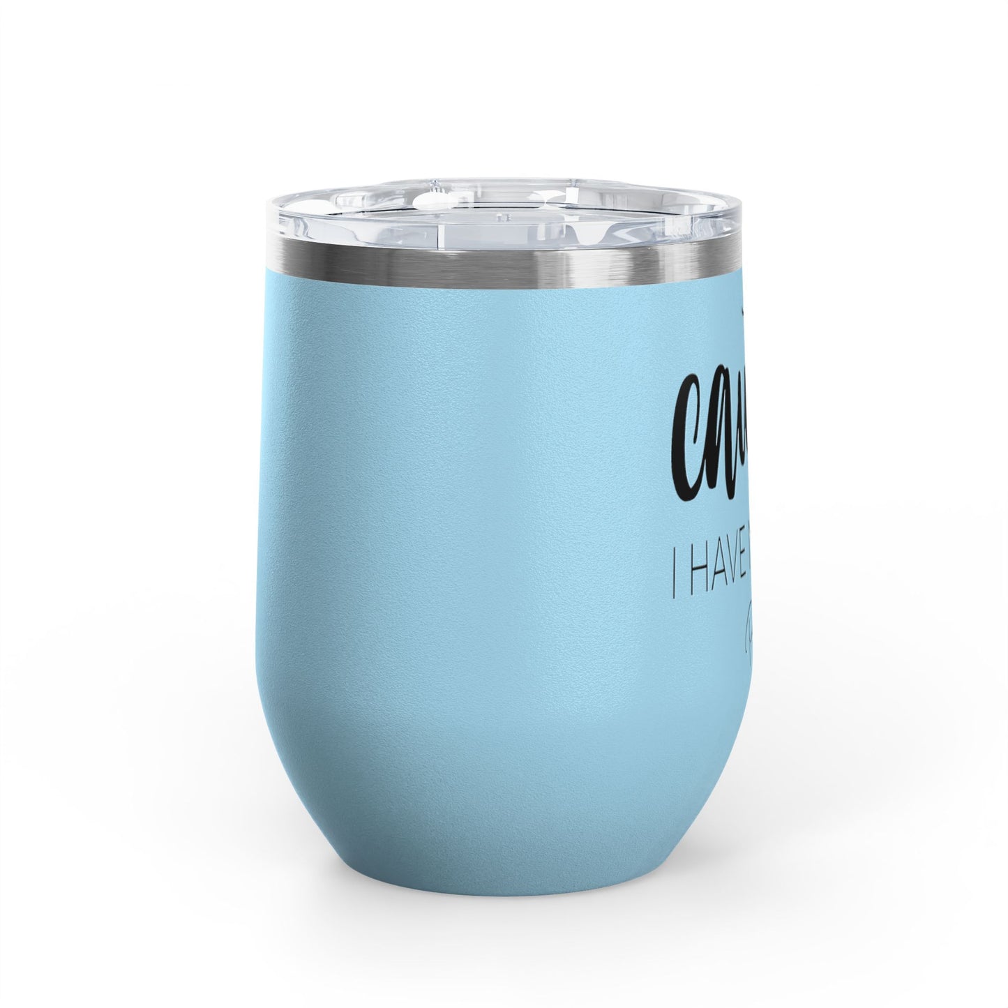 Caution: I Have No Filter 12oz Premium Insulated Tumbler