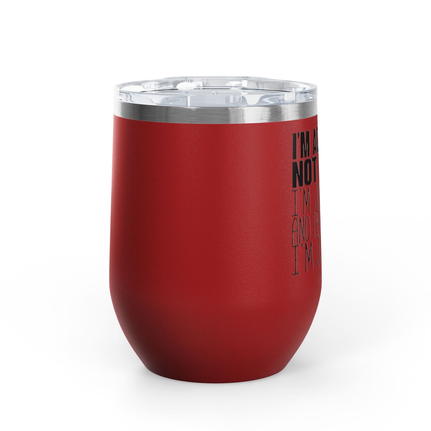 I'm Actually Not Funny...... 12oz Premium Insulated Tumbler