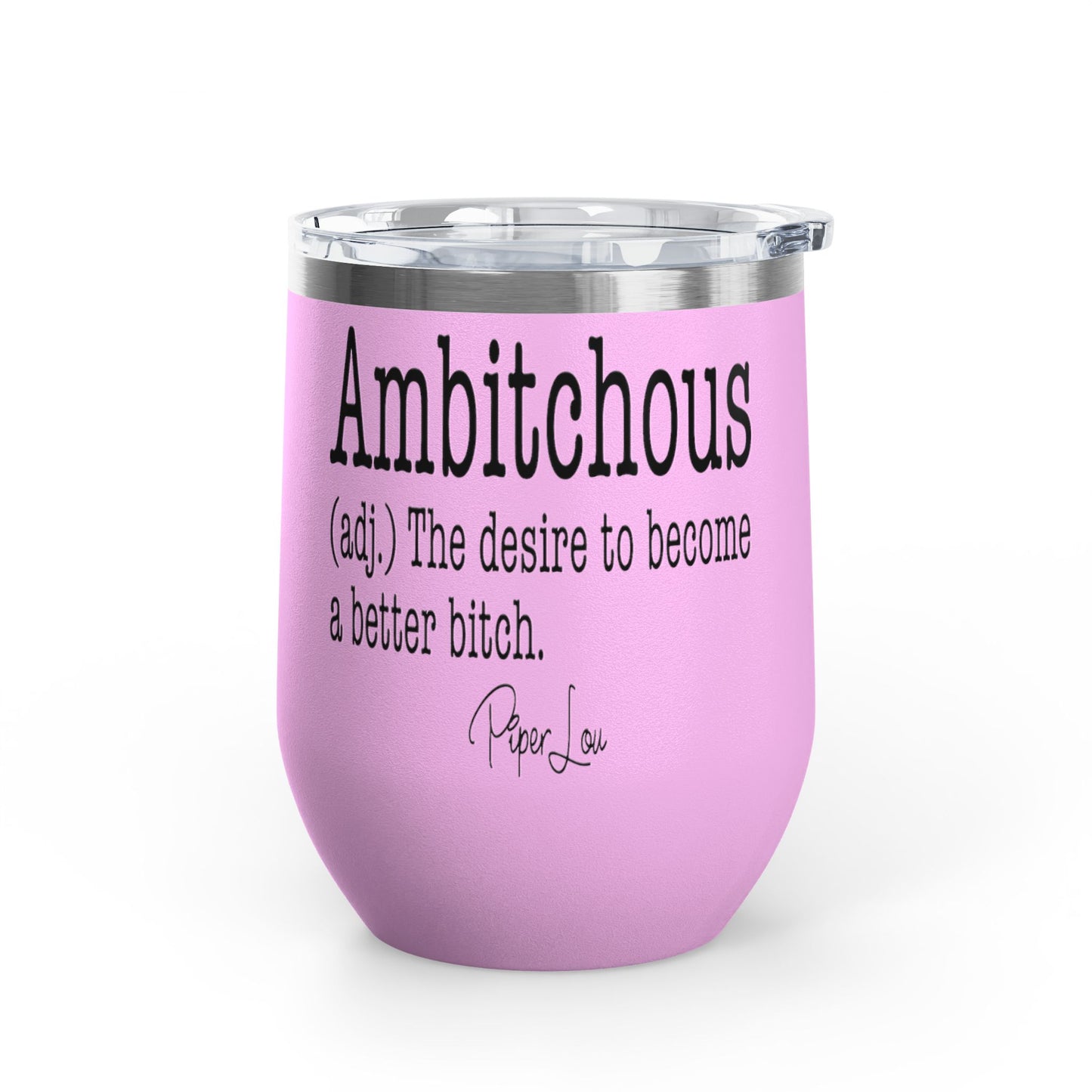 Ambitchous Definition 12oz Premium Insulated Tumbler