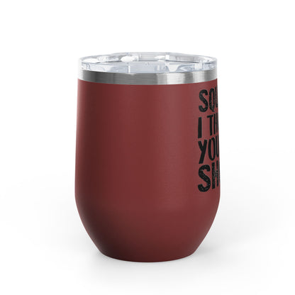 Squats? I Thought You Said Shots! 12oz Premium Insulated Tumbler