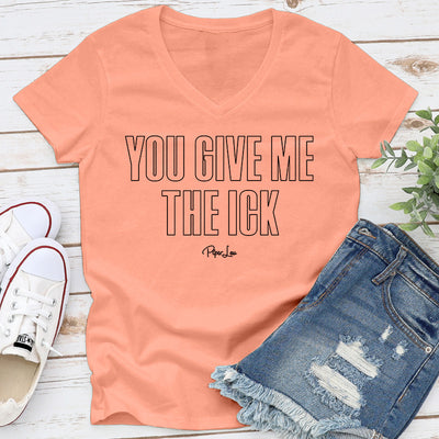 You Give Me The Ick Apparel