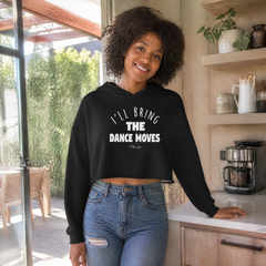 I'll Bring The Dance Moves Cropped Hoodie — lifestyle hero