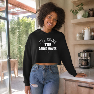 I'll Bring The Dance Moves Cropped Hoodie — lifestyle hero