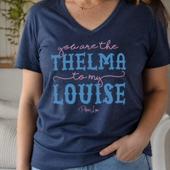 You Are The Thelma To My Louise Women's Graphic V-Neck — lifestyle hero