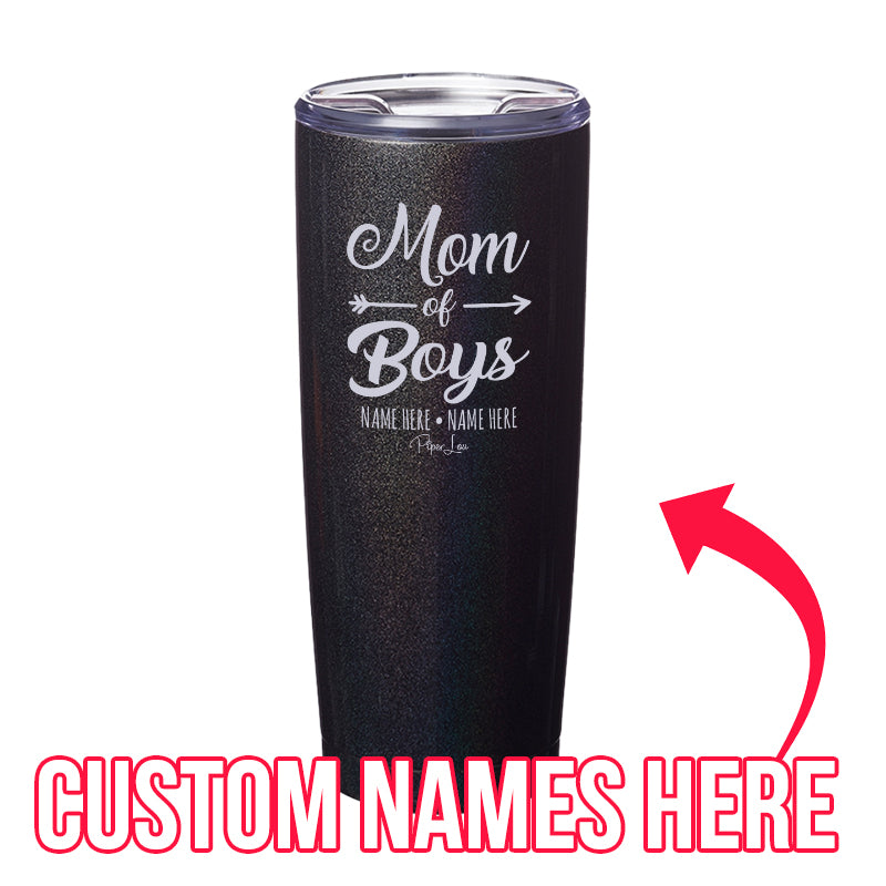 $15 Mother's Day Collection | Mom Of Boys (CUSTOM) Laser Etched Tumbler