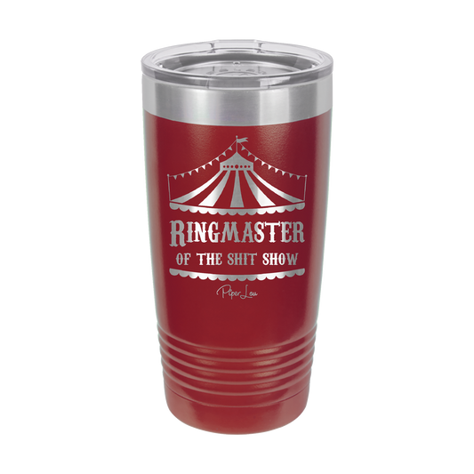 Ringmaster Of The Shit Show Tent - 20oz Premium Insulated Tumbler
