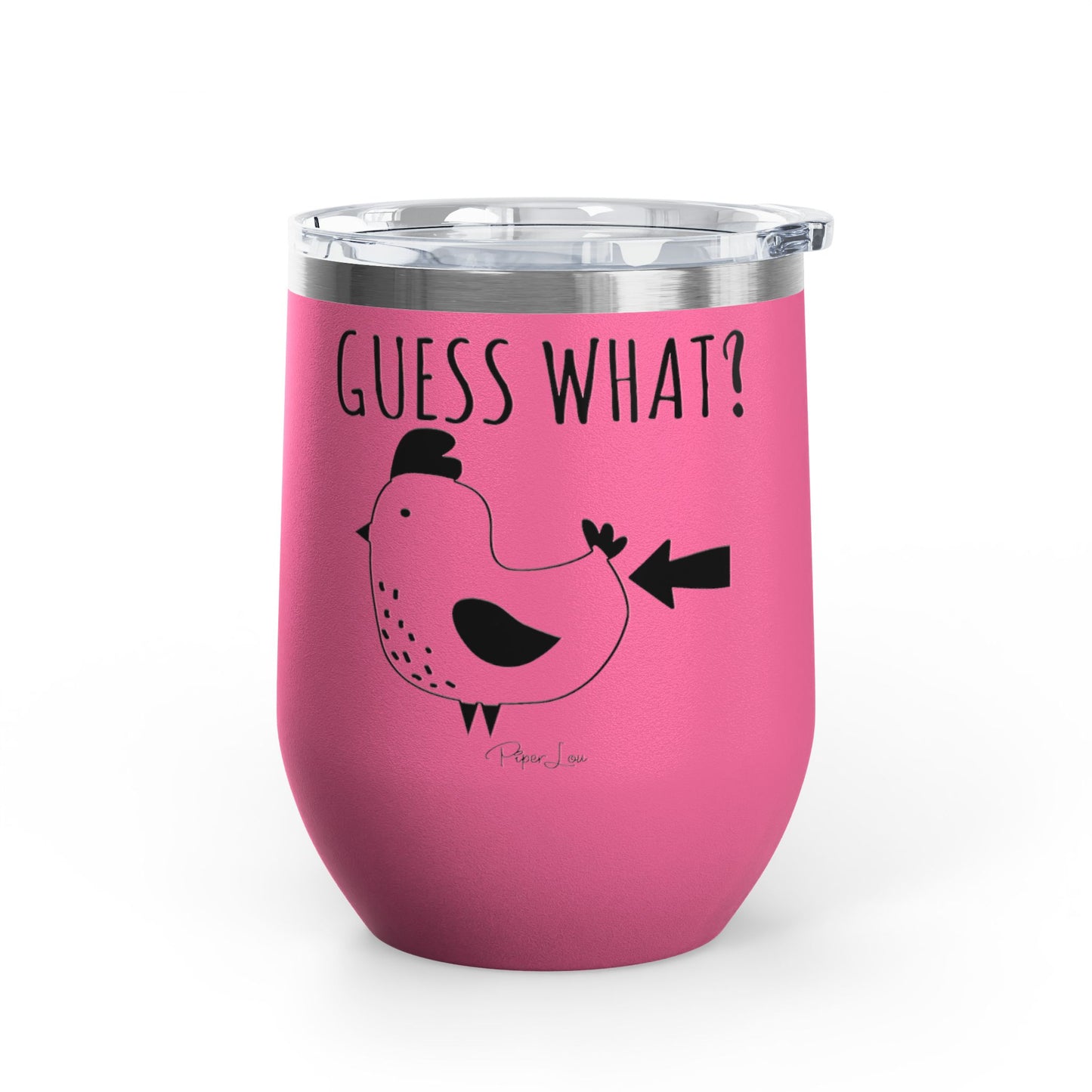 Guess What? Chicken Butt 12oz Premium Insulated Tumbler