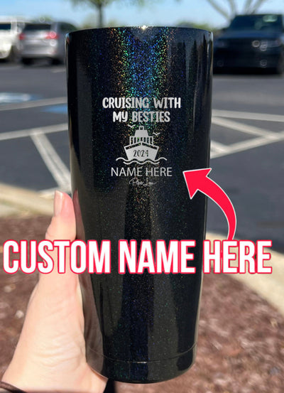 Cruising With My Besties 2024 (Custom) Laser Etched Tumbler