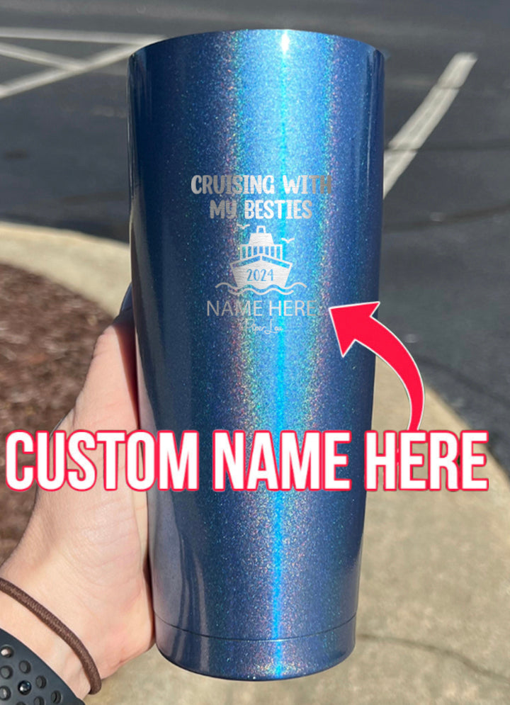 Cruising With My Besties 2024 (Custom) Laser Etched Tumbler