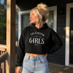 Life Is Better With My Girls Cropped Hoodie — lifestyle hero