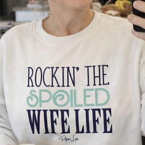 Rockin' The Spoiled Wife Life Crewneck Sweatshirt
