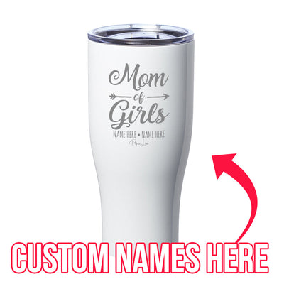 $15 Mother's Day Collection | Mom Of Girls (CUSTOM) Laser Etched Tumbler