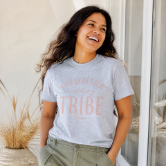 Life Is Better With My Tribe Classic Tee — lifestyle hero