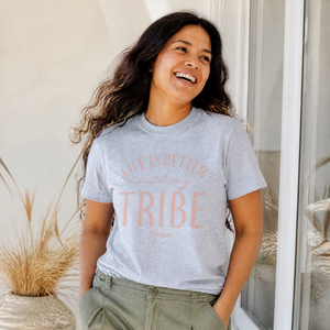 Life Is Better With My Tribe Classic Tee — lifestyle hero