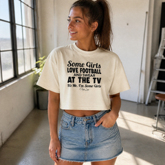 Some Girls Love Football And Swear At The TV Cropped Boxy Tee — lifestyle hero