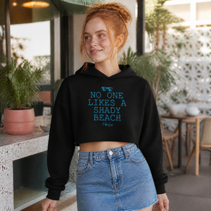 No One Likes A Shady Beach Cropped Hoodie — lifestyle hero