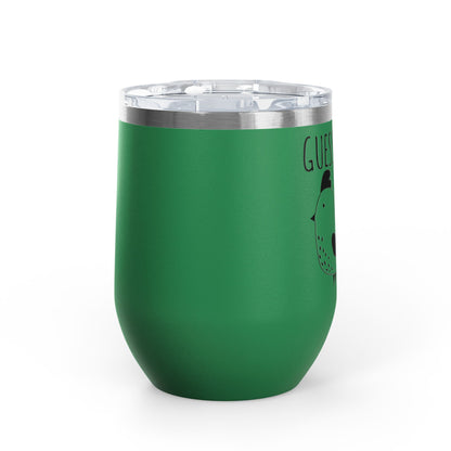 Guess What? Chicken Butt 12oz Premium Insulated Tumbler