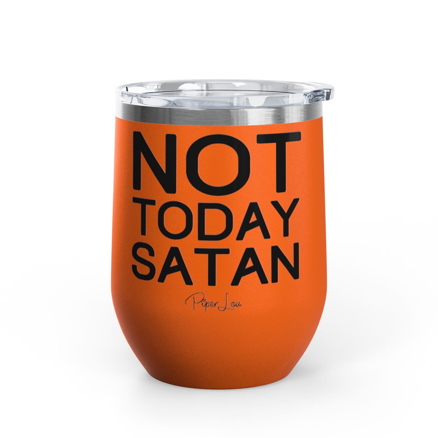 Not Today Satan 12oz Premium Insulated Tumbler