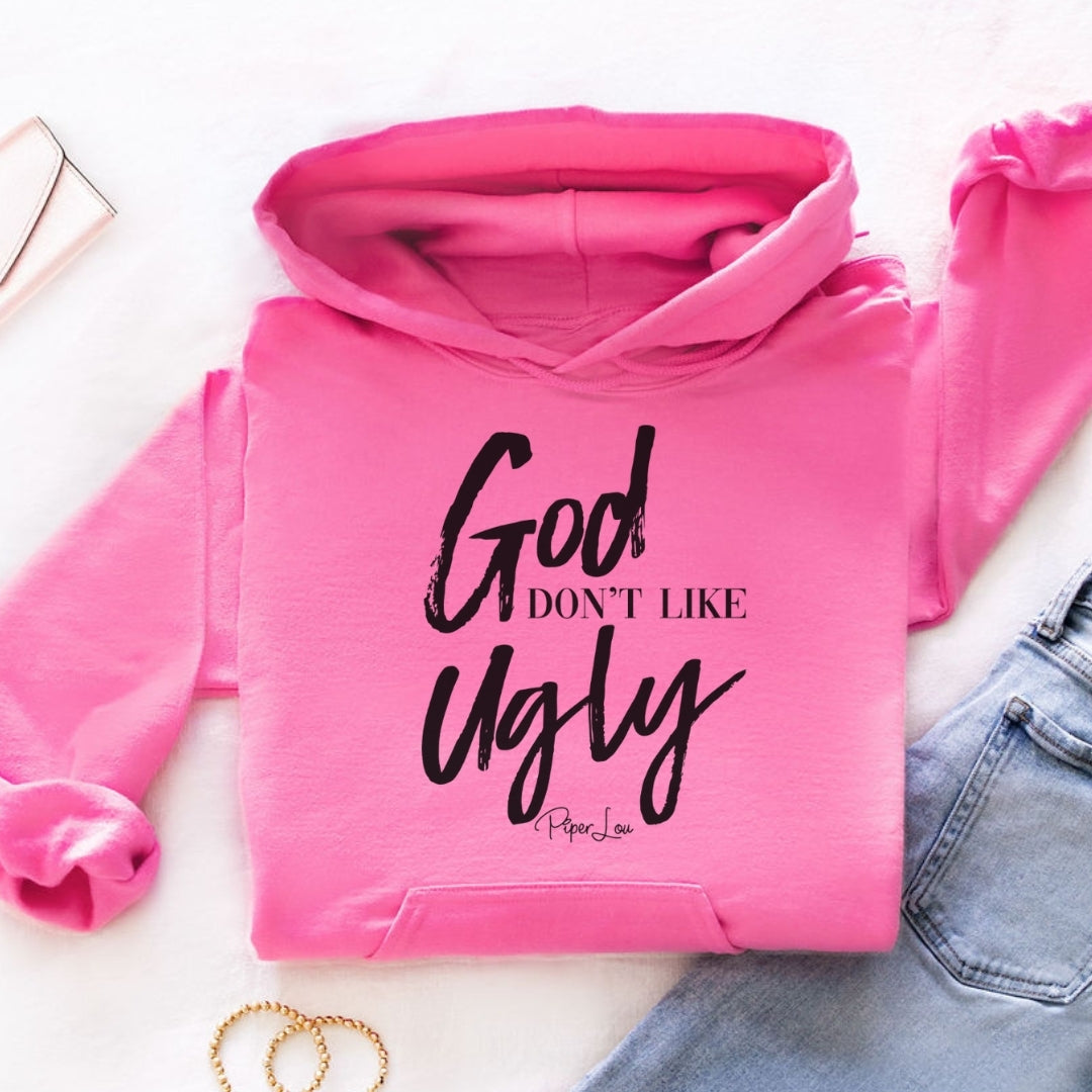 God Don't Like Ugly Graphic Hoodie