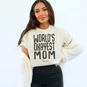 Worlds Okayest Mom T-Shirt