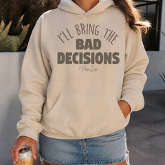 I'll bring the Bad Decisions Graphic Hoodie — lifestyle hero