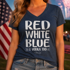Red White Blue And Vodka Too Women's Graphic V-Neck — lifestyle hero