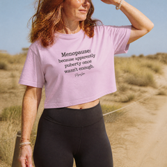 Menopause: Because Apparently Puberty Once Wasn't Enough Cropped Boxy Tee — lifestyle hero
