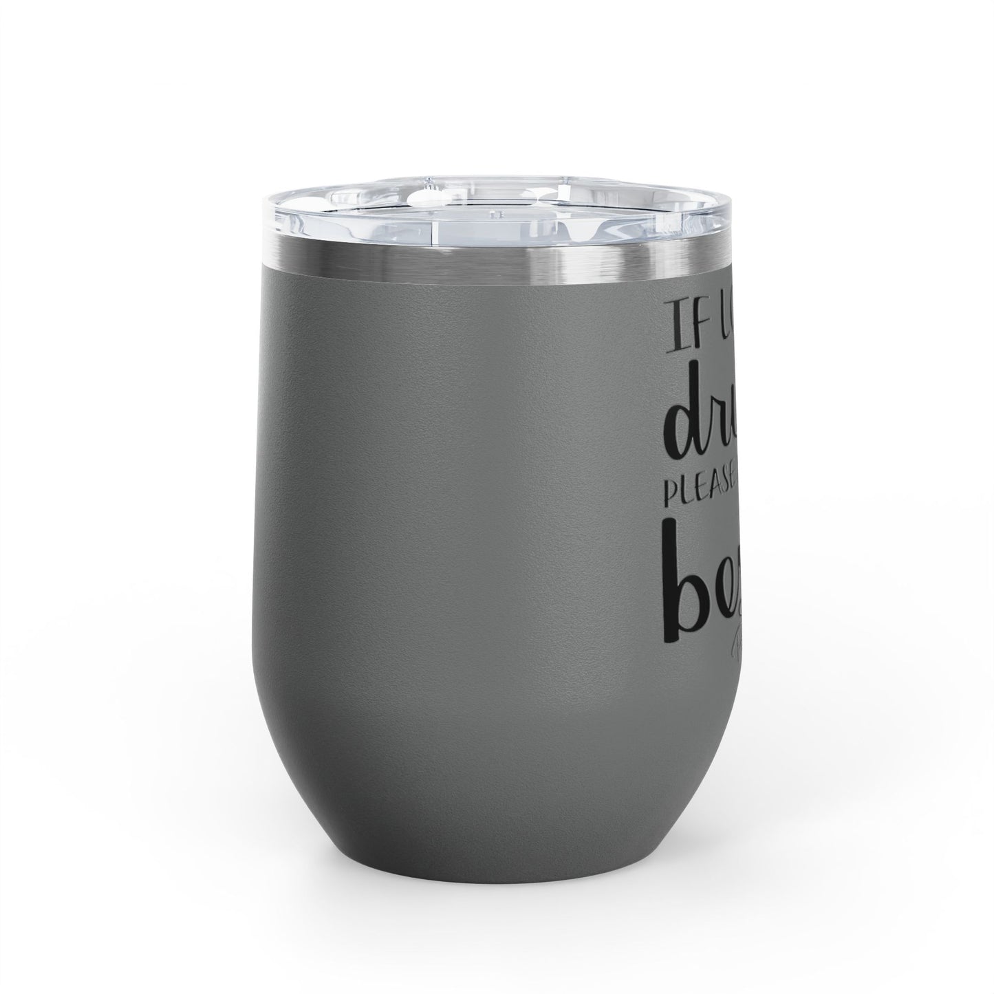 If Lost Or Drunk Return To Besite 12oz Premium Insulated Tumbler