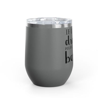 If Lost Or Drunk Return To Besite 12oz Premium Insulated Tumbler