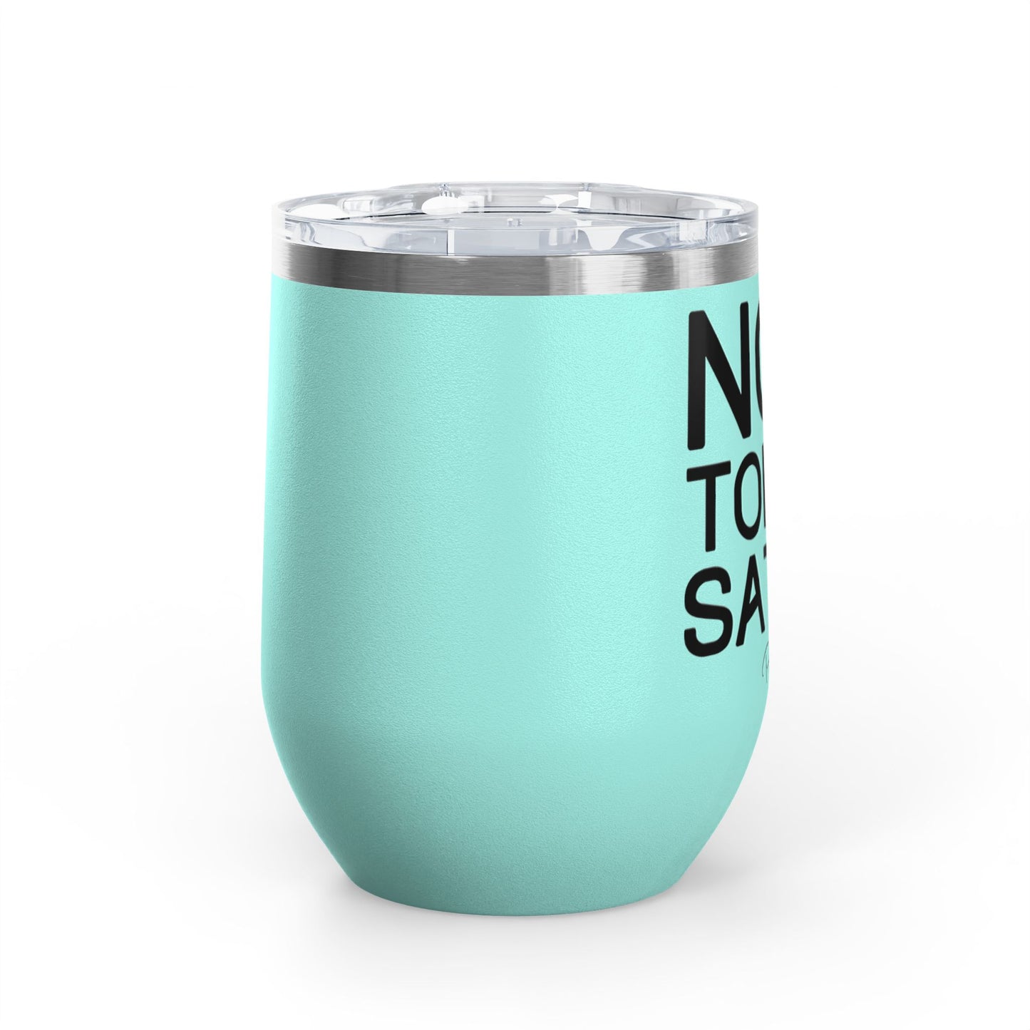 Not Today Satan 12oz Premium Insulated Tumbler