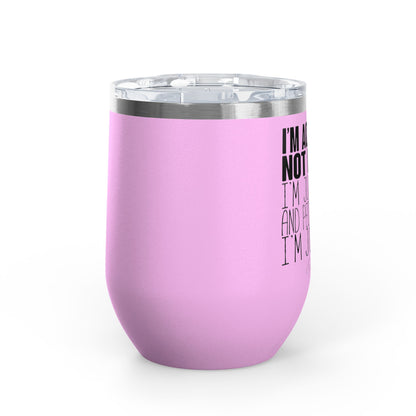 I'm Actually Not Funny...... 12oz Premium Insulated Tumbler