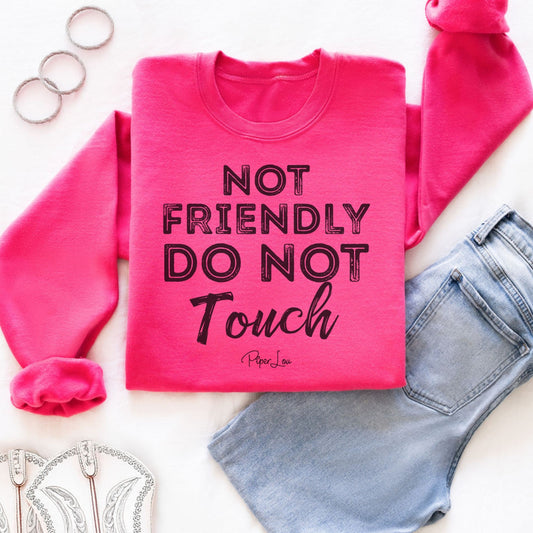 Not Friendly Do Not Touch Graphic Crewneck Sweatshirt