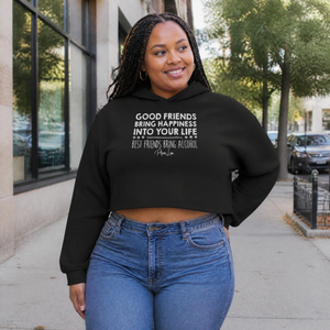 Good Friends Bring Happiness Alcohol Cropped Hoodie — lifestyle hero
