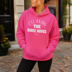 I'll Bring The Dance Moves Graphic Hoodie — lifestyle hero