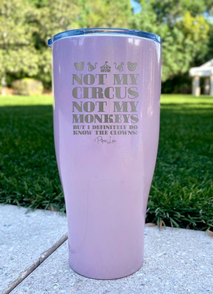 30% OFF | Not My Circus Not My Monkeys Laser Etched Tumbler